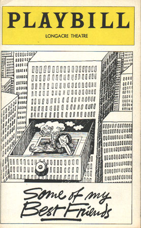 Playbill cover for the Longacre Theatre: a pen-and-ink drawing of Manhattan office towers looking down into a rooftop apartment, with the hand-lettered title "Some of My Best Friends."